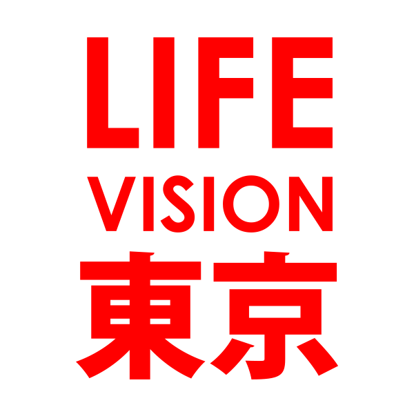 LIFE VISION 東京